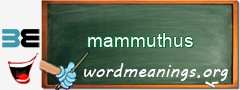 WordMeaning blackboard for mammuthus
